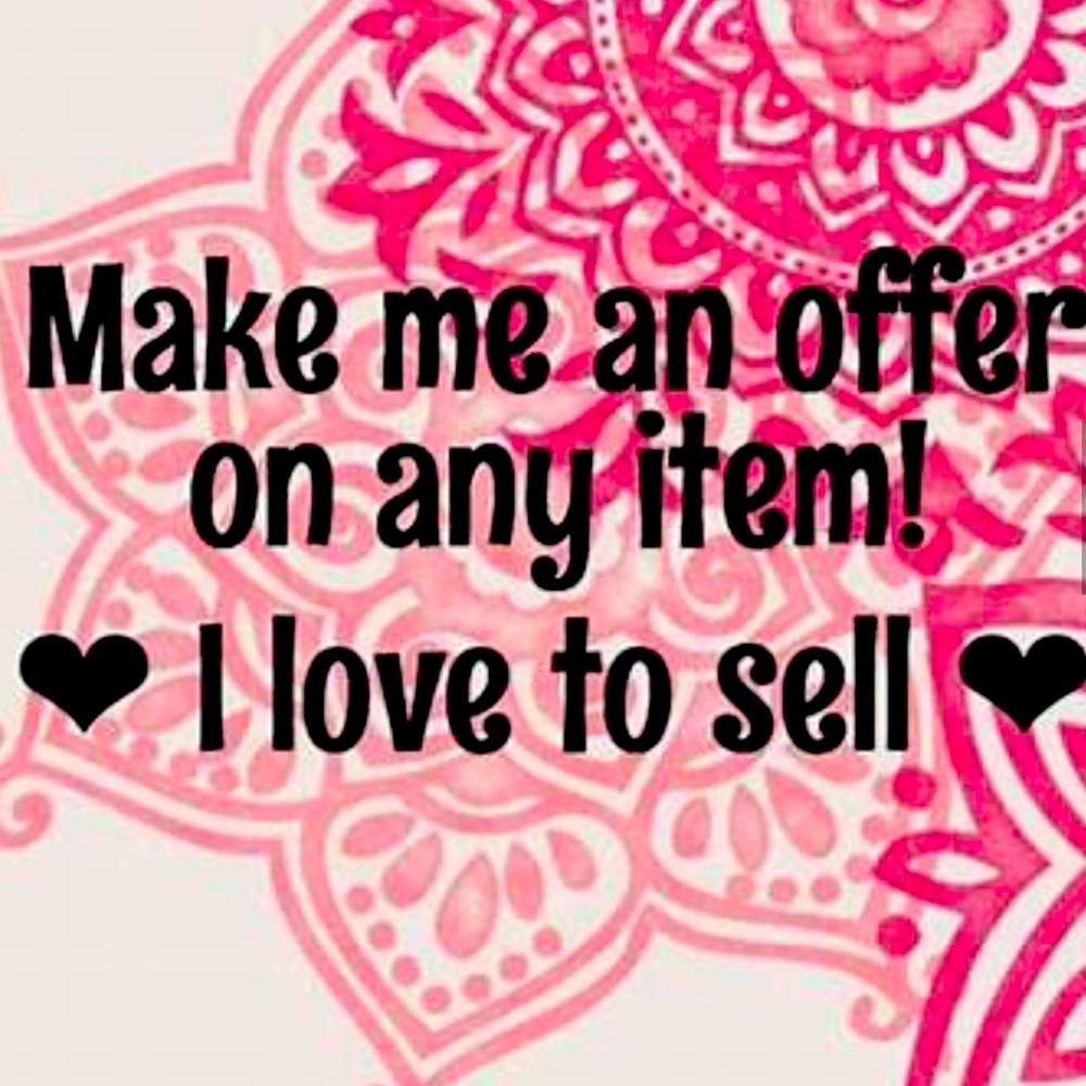 Any reasonable offer will not be turned down!